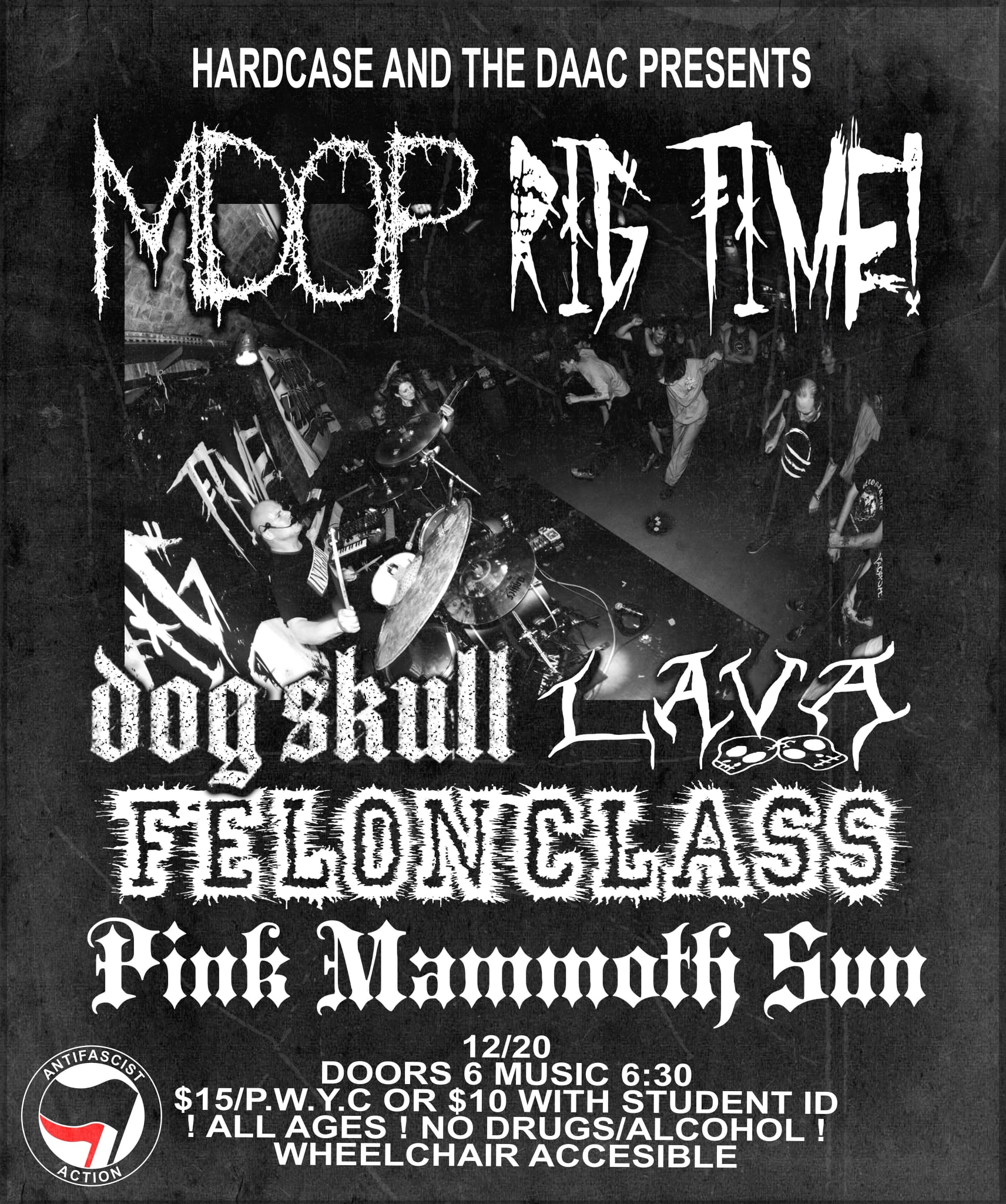 The DAAC and Hard Case Present: MDOP/Rig Time!/Felon Class/Dog Skull/Lava/Pink Mammoth Sun