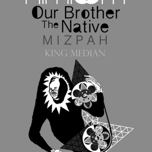 Filmloon, Our Brother the Native, Mizpah, and King Median April 27th at the DAAC