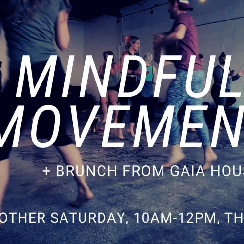 Mindful Movement + Brunch from Gaia House Cafe - Every other Saturday, 10am - 12pm The DAAC