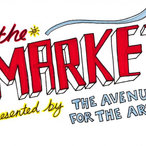 The Market presented by The Avenue for The Arts