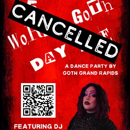 CANCELLED: May 21, 2023 / 7-10pm 16+ $5 World Goth Day Eve