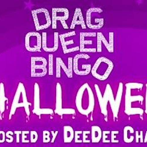 Drag Queen Bingo HALLOWEEN Hosted by DeeDee Chaunte