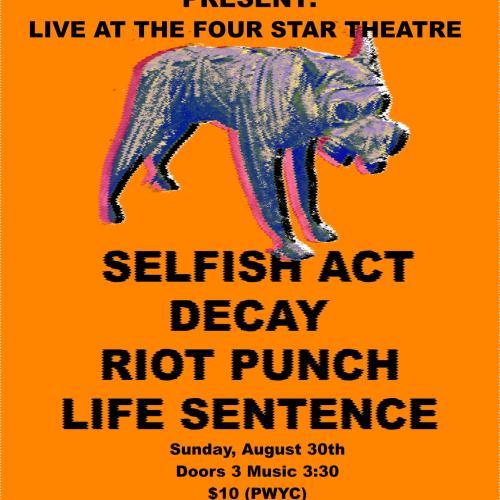 Hard Case X The DAAC Present: Selfish Act, Decay, Riot Punch, & Life Sentence